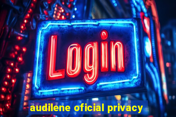 audilene oficial privacy